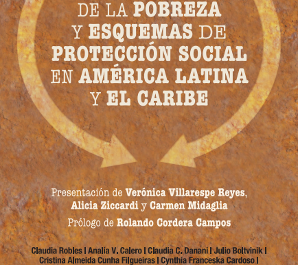 Persistencias de la pobreza y esquemas de protección social en América Latina y el Caribe, Noviembre 2013