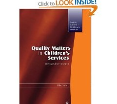 "Quality Matters in Children's Services: Messages from Research" (Stein M., 2009)