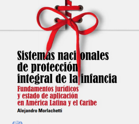 Sistemas Nacionales de Proteccion Integral de la Infancia, Alejandro Morlachetti, 2013
