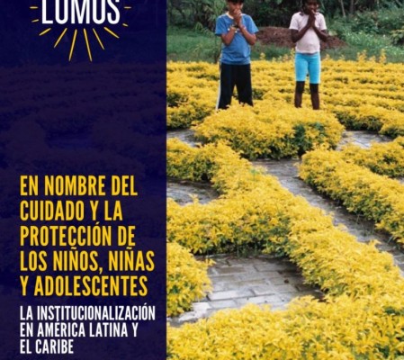 Lanzamiento del informe "Institucionalización de niños y niñas en América Latina y el Caribe" de Fundación Lumos
