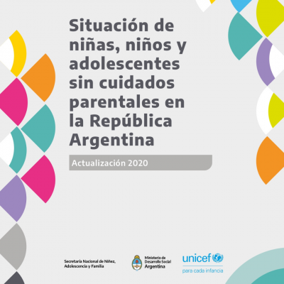 “Situación de niñas, niños y adolescentes sin cuidados parentales en la República Argentina”.